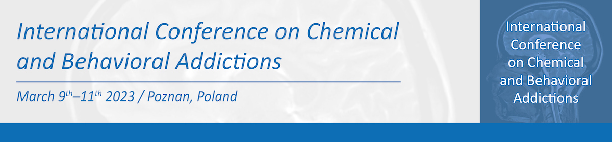 International Conference on Chemical and Behavioral Addictions; 